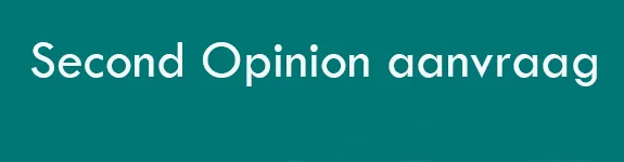 Second Opinion aanvraag